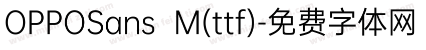OPPOSans  M(ttf)字体转换